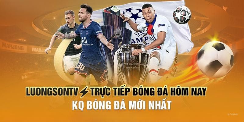 Kết quả bóng đá nhanh chóng tại trang Luong Son